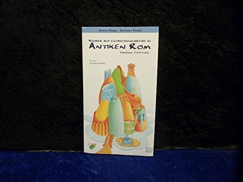 Bambini alla scoperta di Roma antica. Ediz. tedesca (Vol. 1) (I bambini alla scoperta di...) Books