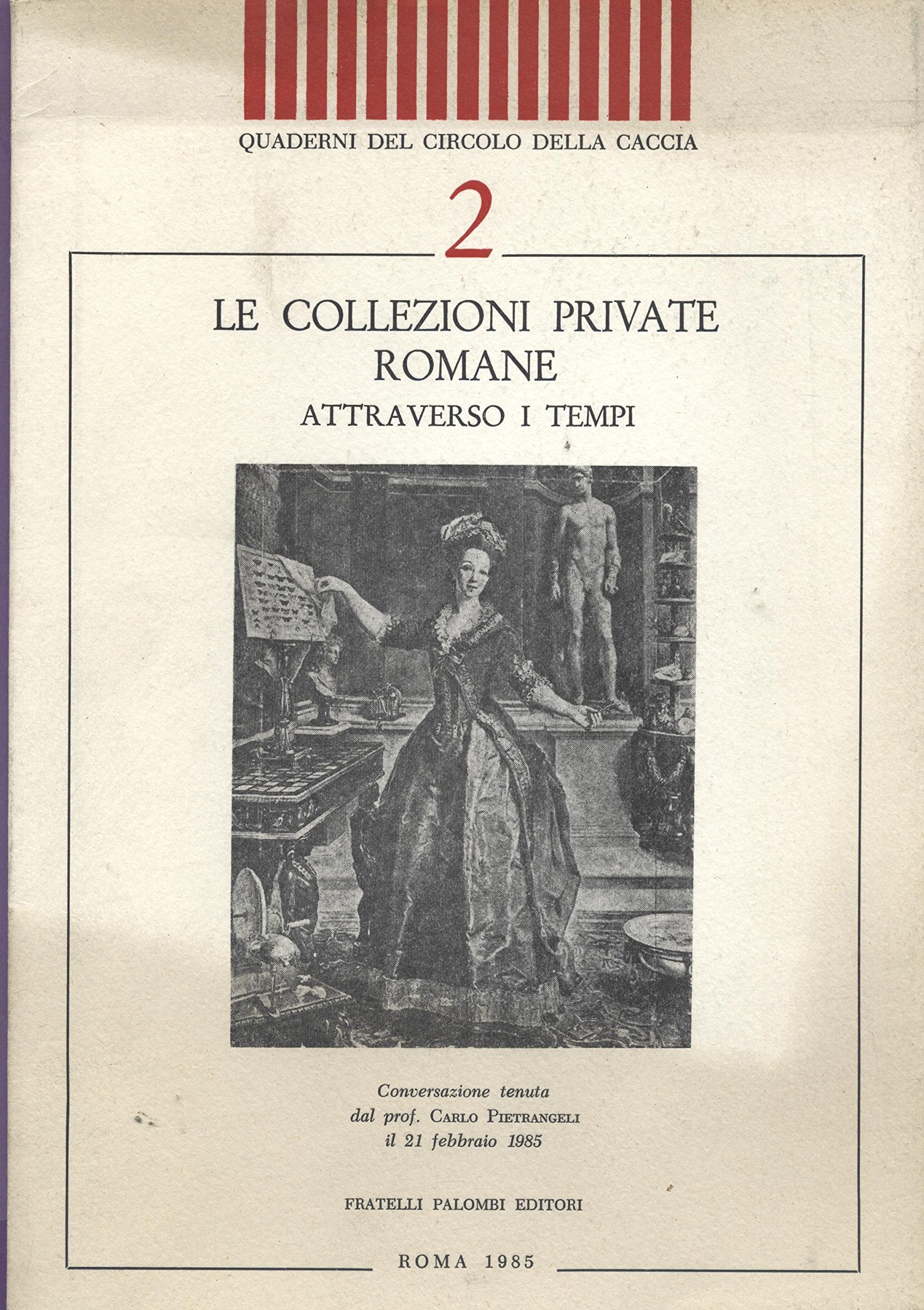 Le collezioni private romane attraverso i tempi Books