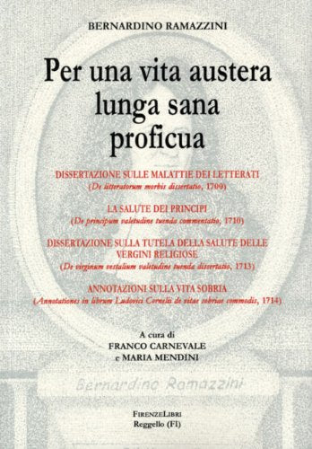 Per una vita austera, lunga, sana, proficua Medicine
