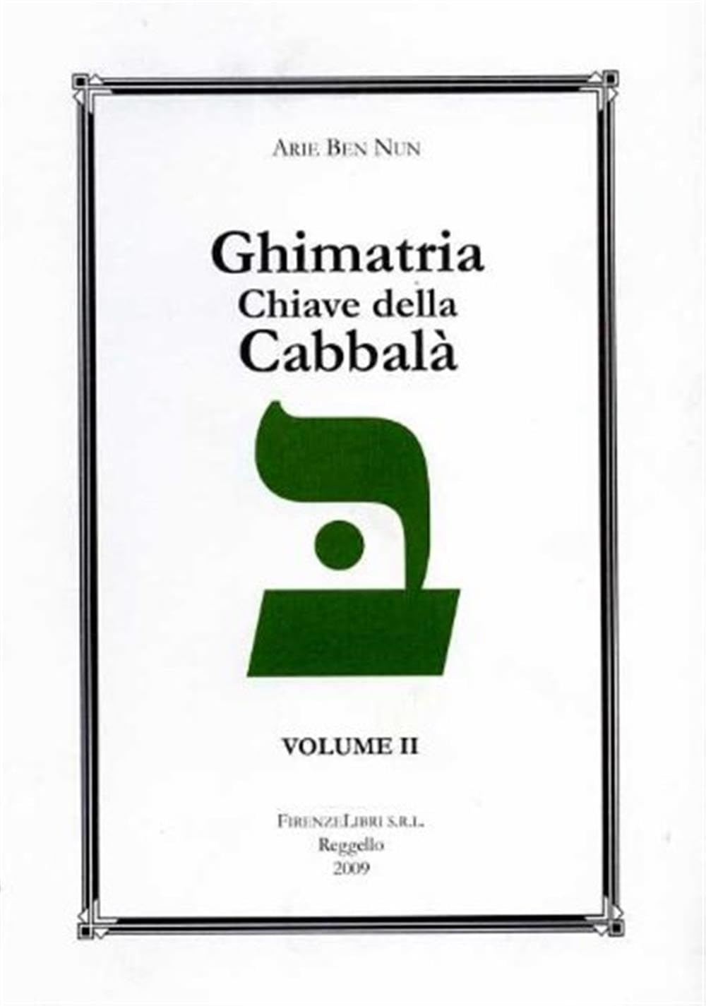 Ghimatria. Chiave della Cabbalà Religion & Esotericism