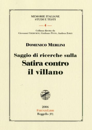 Saggio di ricerche sulla satira contro il villano (Memorie italiane. Studi e testi) Contemporary literature