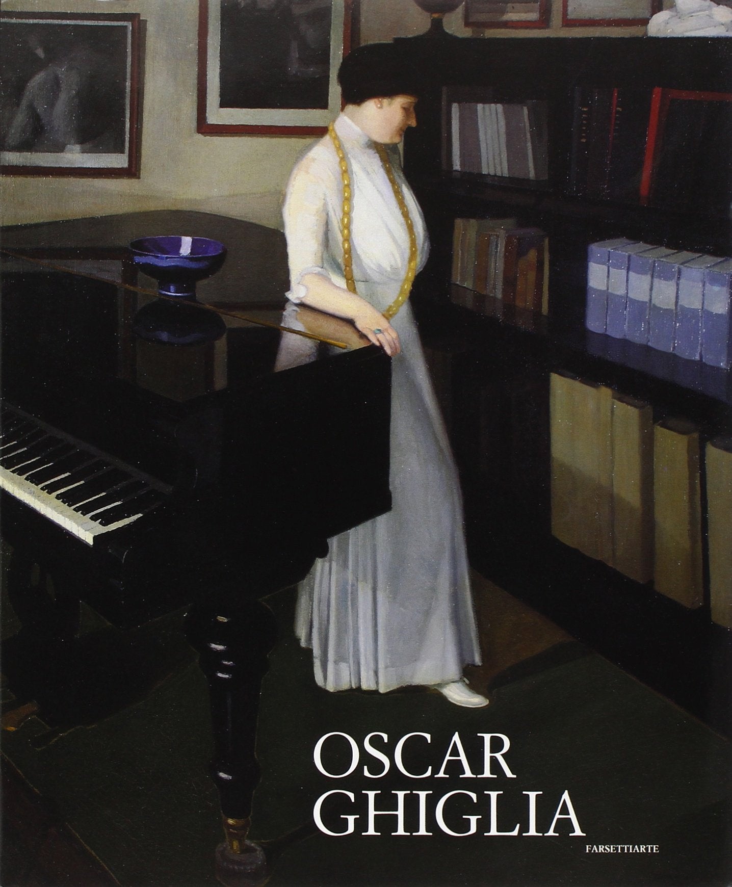Oscar Ghiglia. Maestro del Novecento italiano. Ediz. illustrata (FarsettiArte) Film, Art & Culture