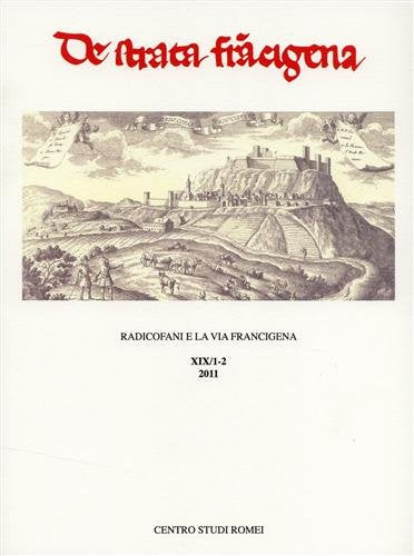 Radicofani e la via Francigena. Atti del Convegno (De Strata Francigena) Leisure, Home & Garden