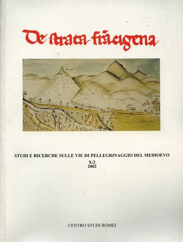 De strata francigena. Studi e ricerche sulle vie di pellegrinaggio del Medioevo Books