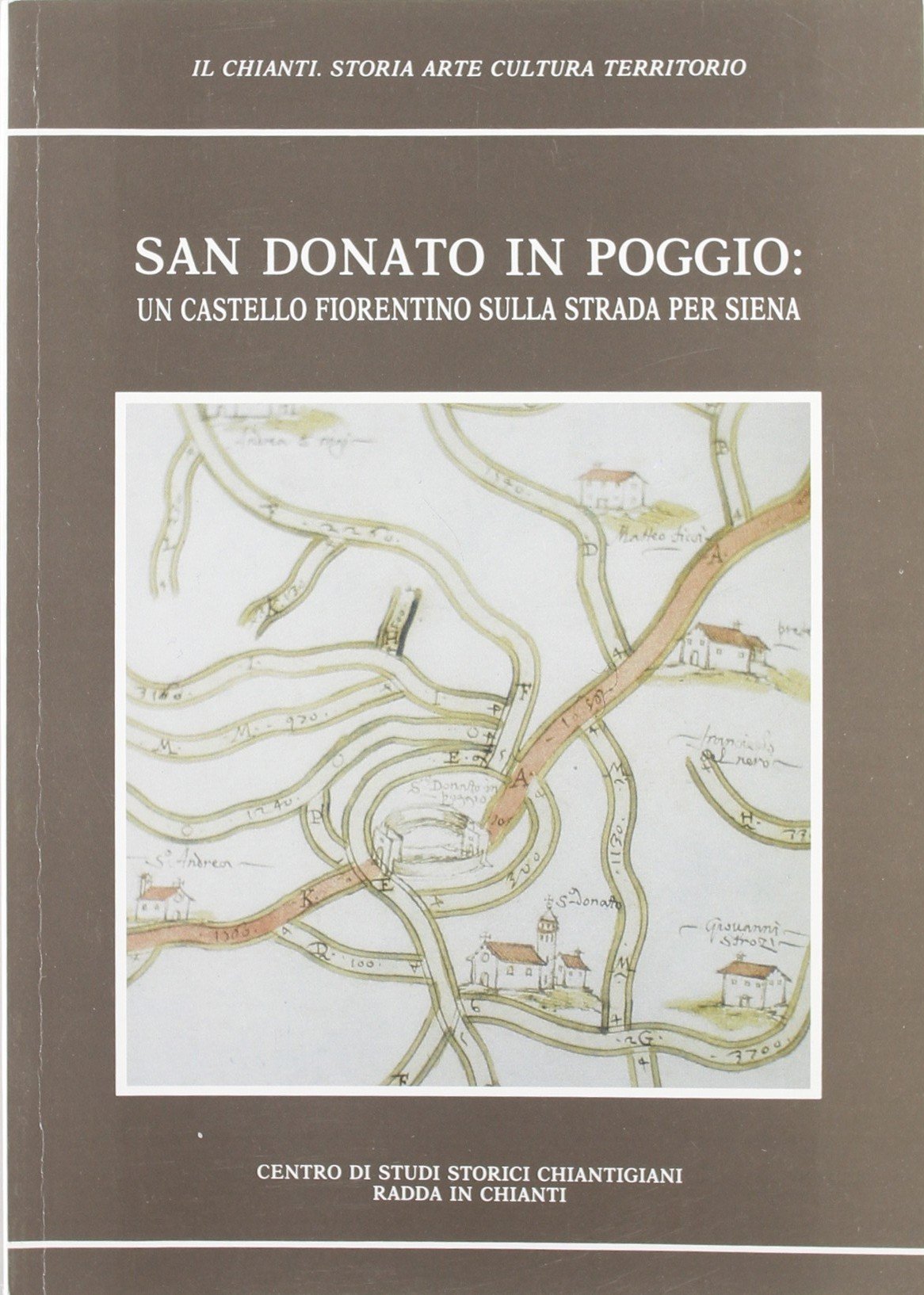 San Donato in Poggio. Un castello fiorentino sull strada per Siena Leisure, Home & Garden