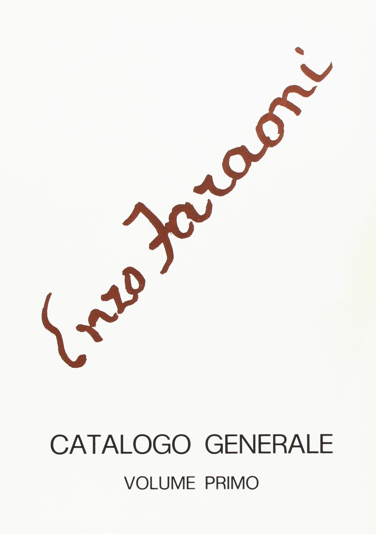 Enzo Faraoni. Catalogo generale. Ediz. illustrata. 1935-1973 (Vol. 1) (FarsettiArte) Film, Art & Culture