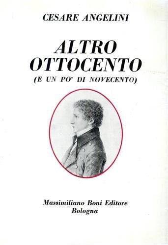 Altro Ottocento (e un po' di Novecento) (I libri di Massimiliano Boni) Contemporary literature