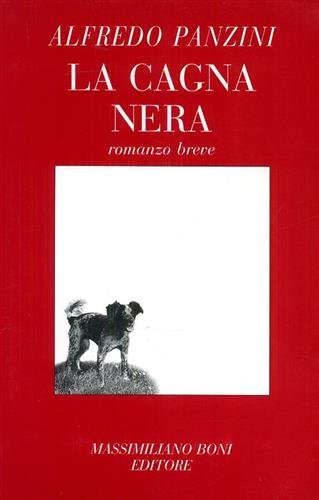 La cagna nera (I libri di Massimiliano Boni) Classics