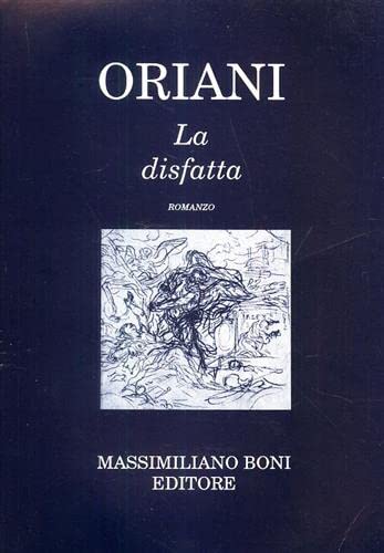 La disfatta (I libri di Massimiliano Boni) Classics