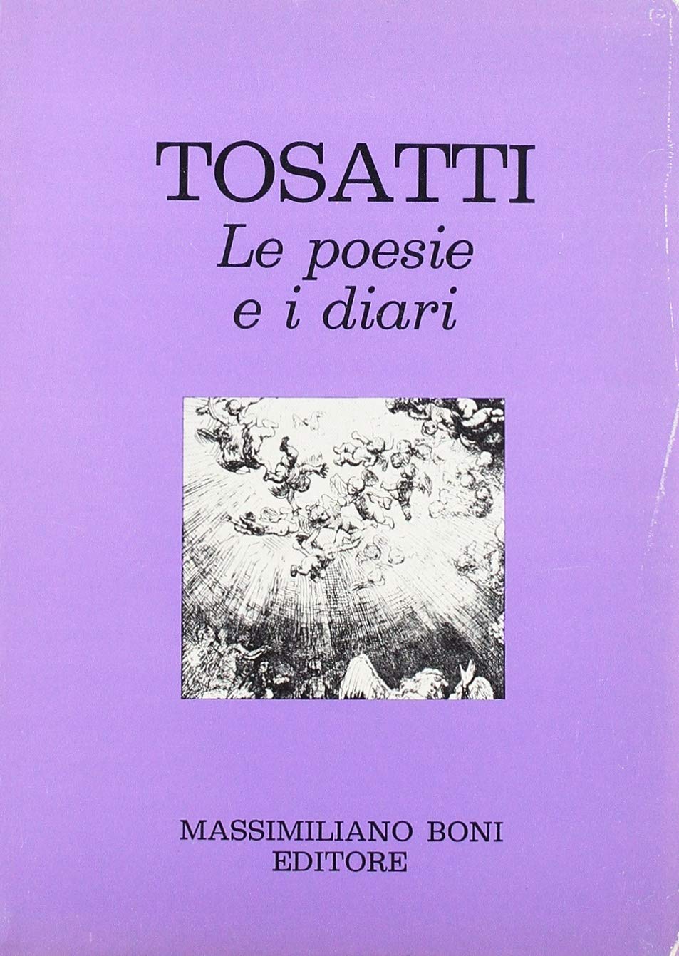 Le poesie e i diari (I libri di Massimiliano Boni) Contemporary literature