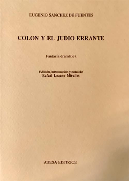 Colón y el judío errante. Nuova ediz. (Atesa. Testi e studi ispanici) Contemporary literature