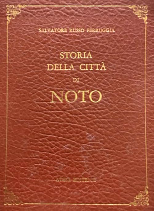 Storia della città di Noto (rist. anast. Noto, 1838). Nuova ediz. (Atesa. Testi scelti di storia locale in ristampa anastatica) Leisure, Home & Garden