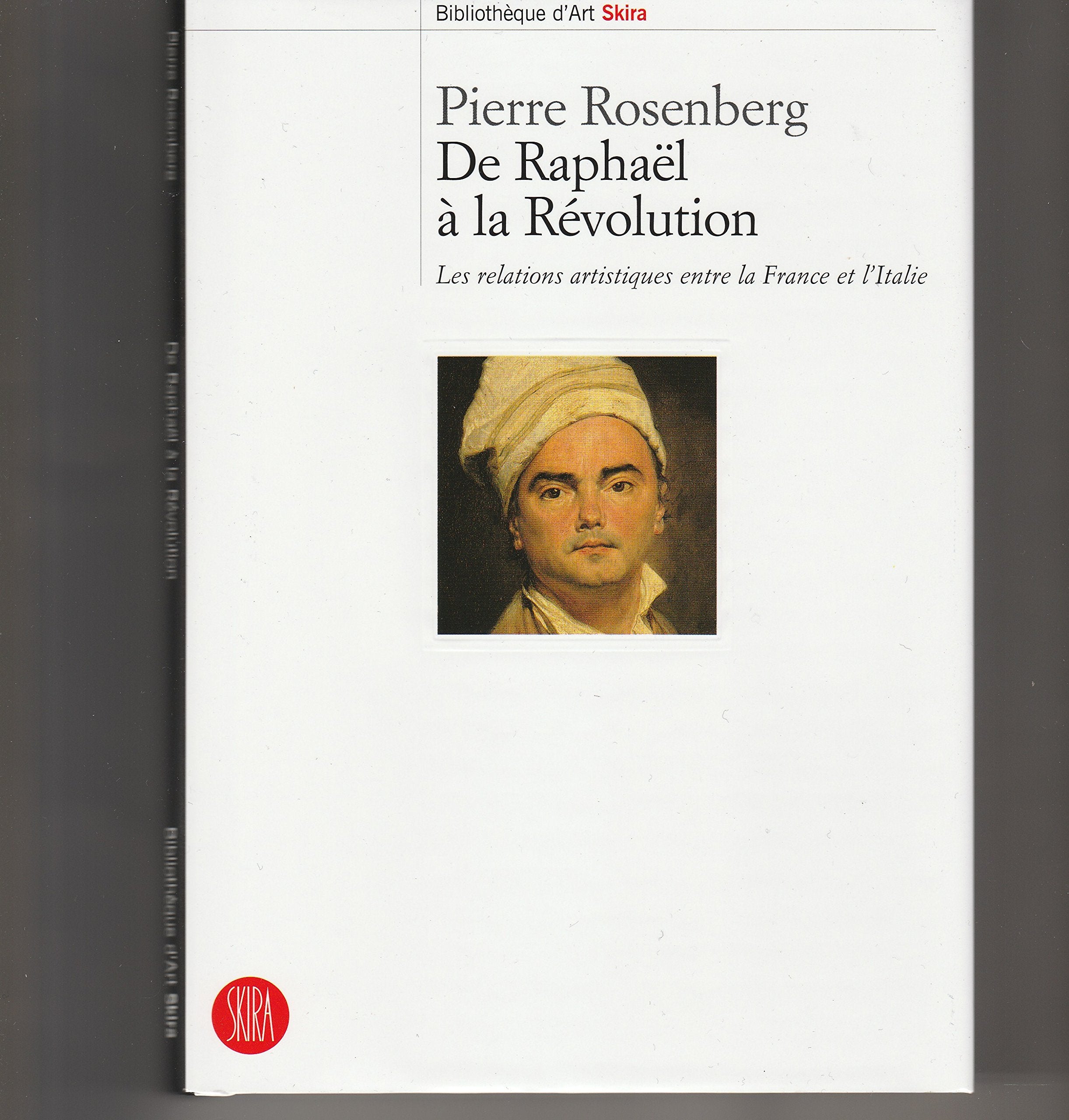 De Raphaël à la Révolution : les relations artistiques entre la France et l'Italie Film, Art & Culture