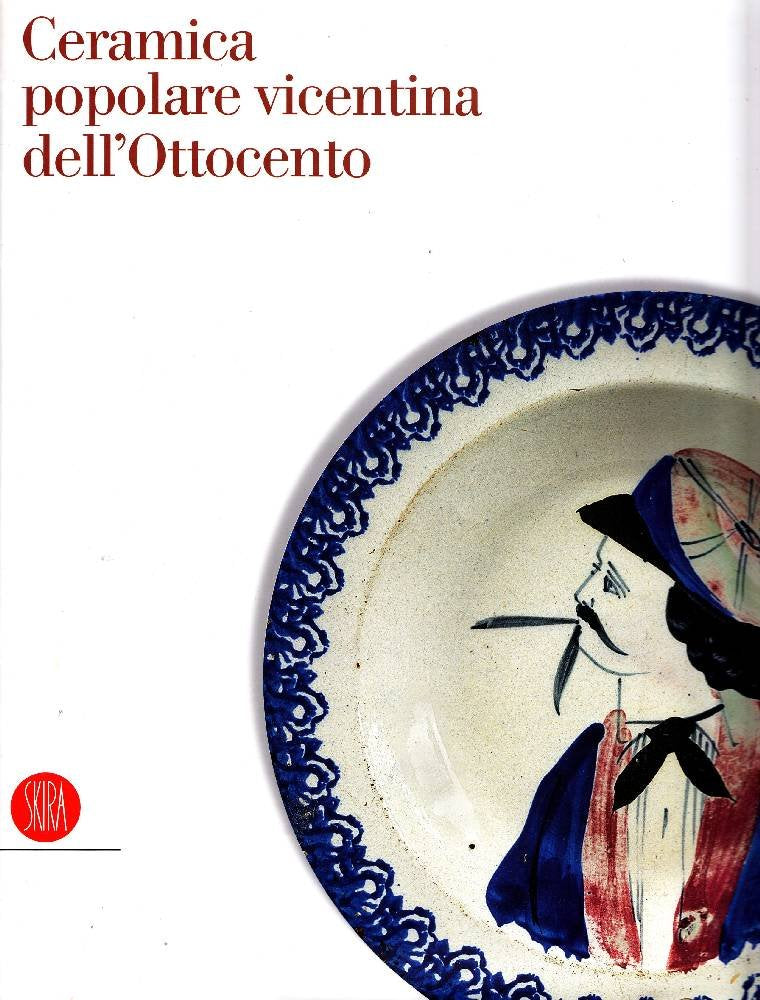 Ceramica Popolare Vicentina Dell'ot cd