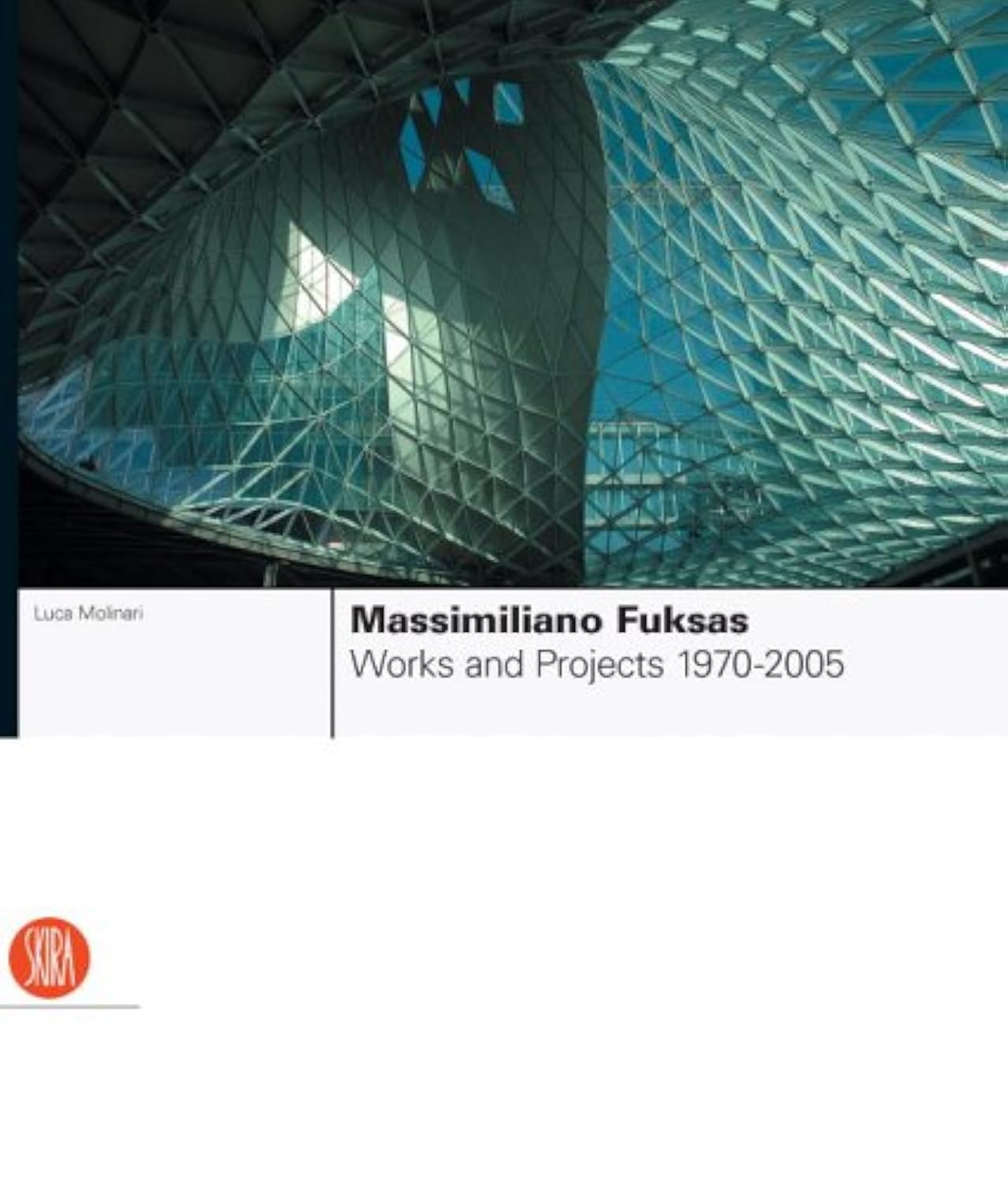 Massimiliano Fuksas: Works and Projects, 1970-2005: 1995-2005 +special price+ Architecture