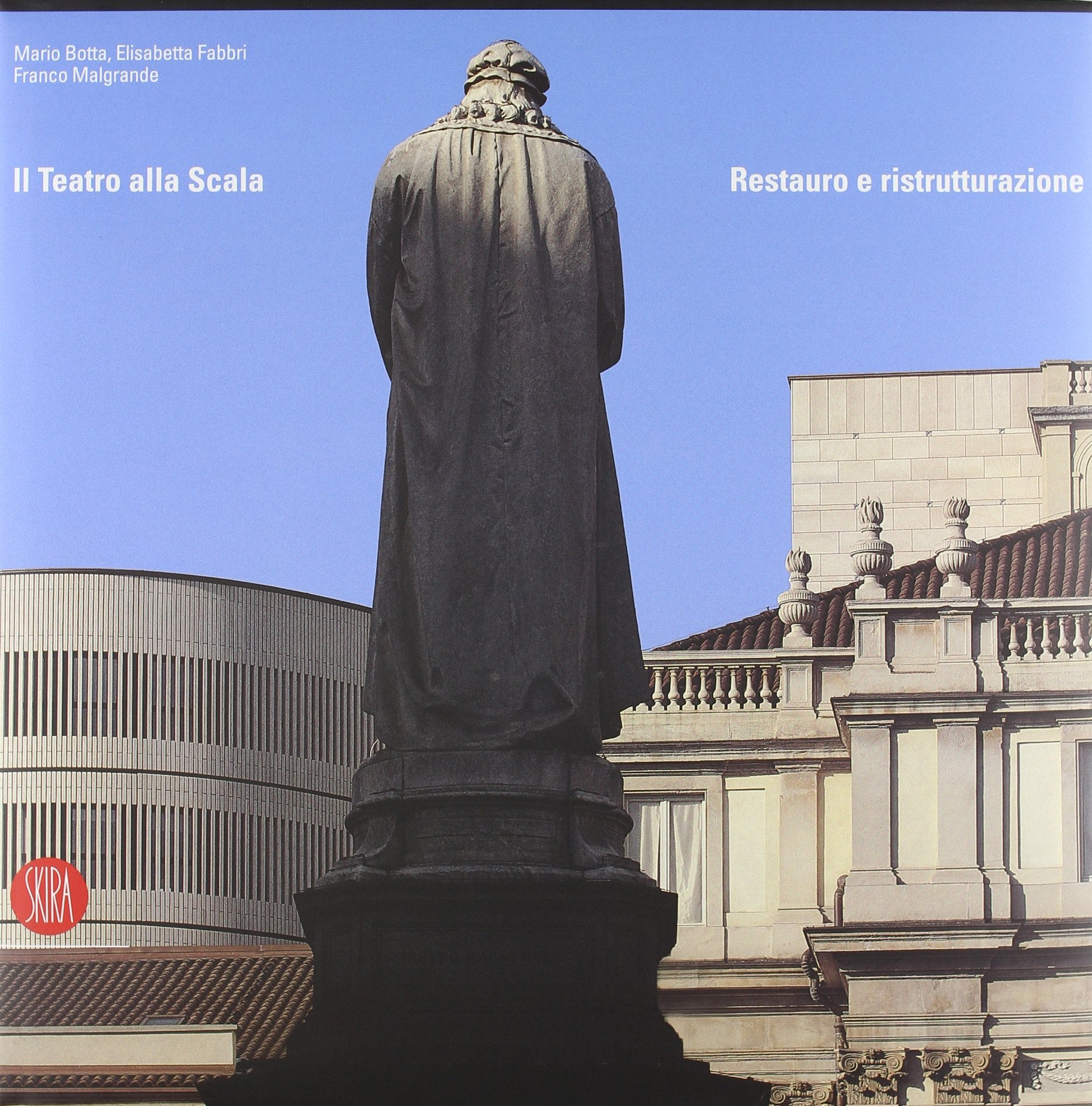 Il Teatro alla Scala. Restauro e ristrutturazione Social Sciences