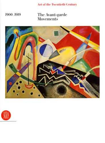 Art of the Twentieth Century Vol 1 : 1900-1919 The Avant-garde Movements Social Sciences
