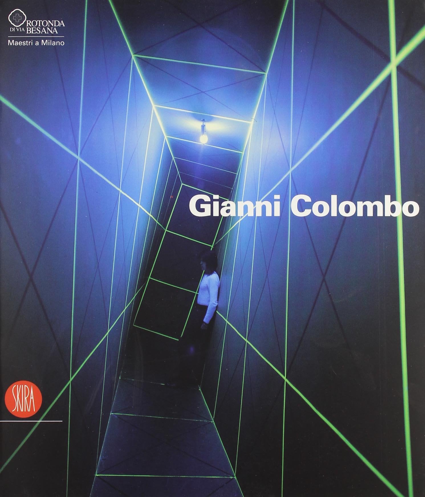 Gianni Colombo. Il dispositivo dello spazio. Catalogo della mostra (Milano, 7 febbraio-26 marzo 2006). Ediz. illustrata (Arte moderna. Cataloghi) Film, Art & Culture