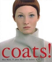 Coats!: Max Mara, 55 Jahre Mode Aus Italien Film, Art & Culture