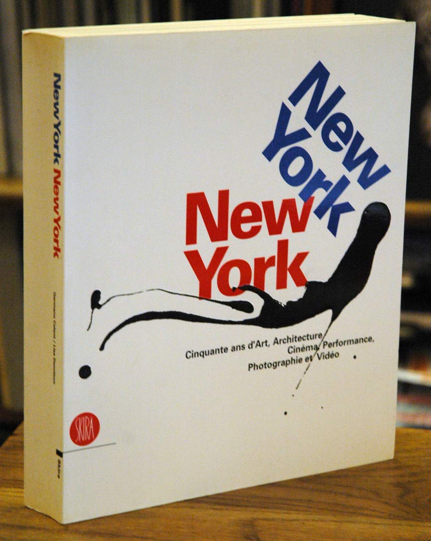 New york, new york: 50 ANS D'ART, D'ARCHITECTURE, DE PHOTOGRAPHIE, DE CINEMA ET DE VIDEO Film, Art & Culture
