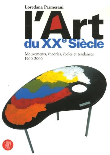 L'art du xx siecle: MOUVEMENTS, THEORIES, ECOLES ET TENDANCES 1900-2000 Film, Art & Culture