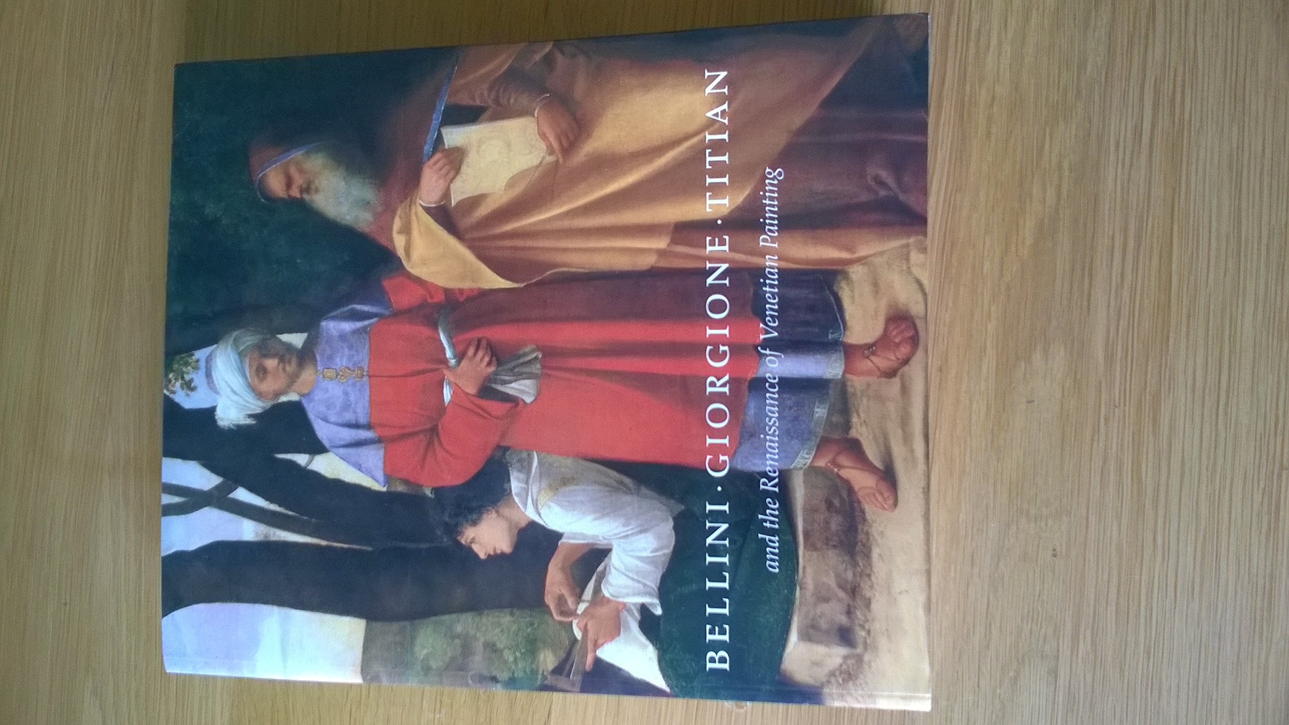 Bellini * Giorgione * Titian: and the Renaissance of Venetian Painting Film, Art & Culture