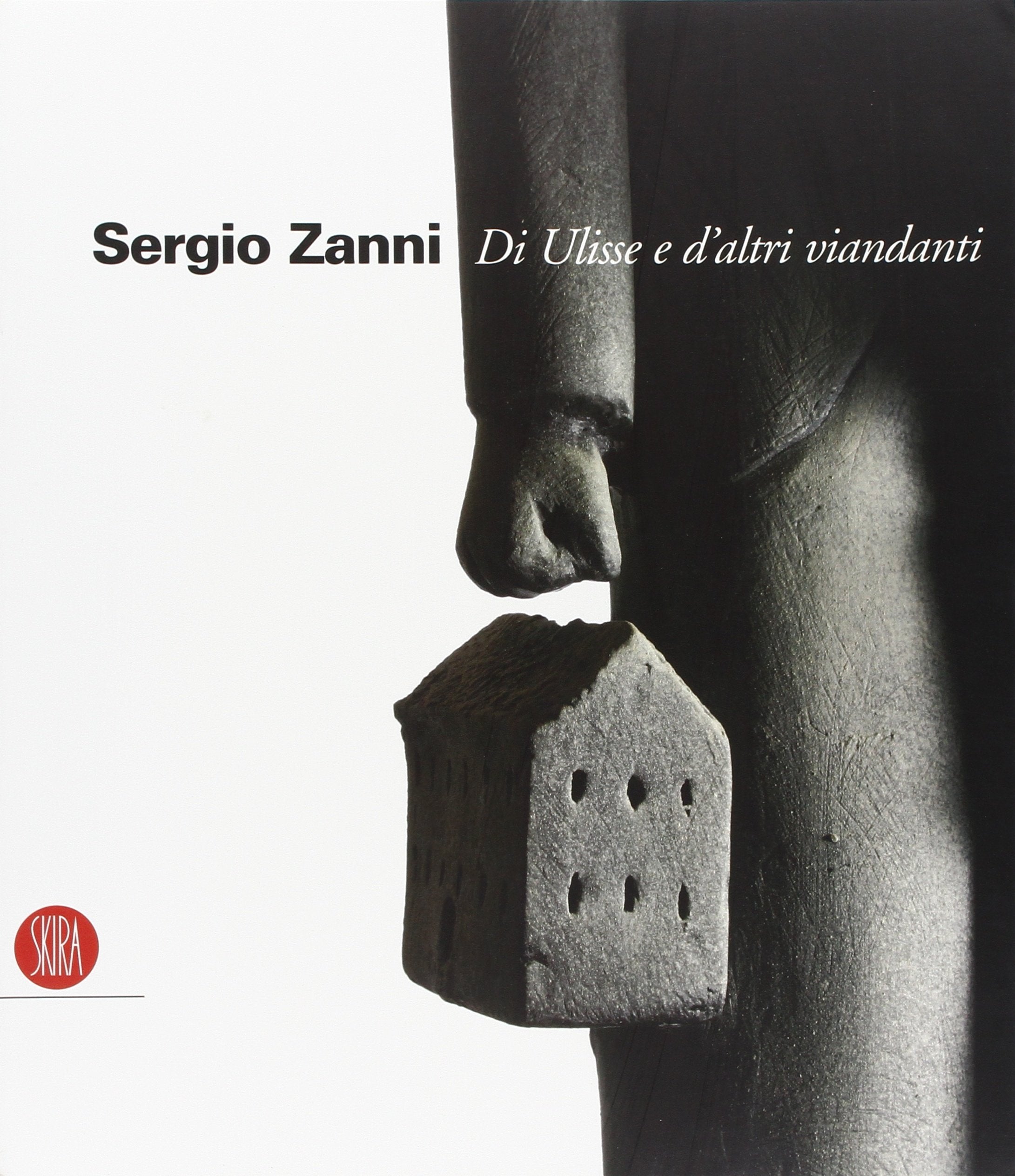 Sergio Zanni. Di Ulisse e d'altri viandanti. Ediz. illustrata book