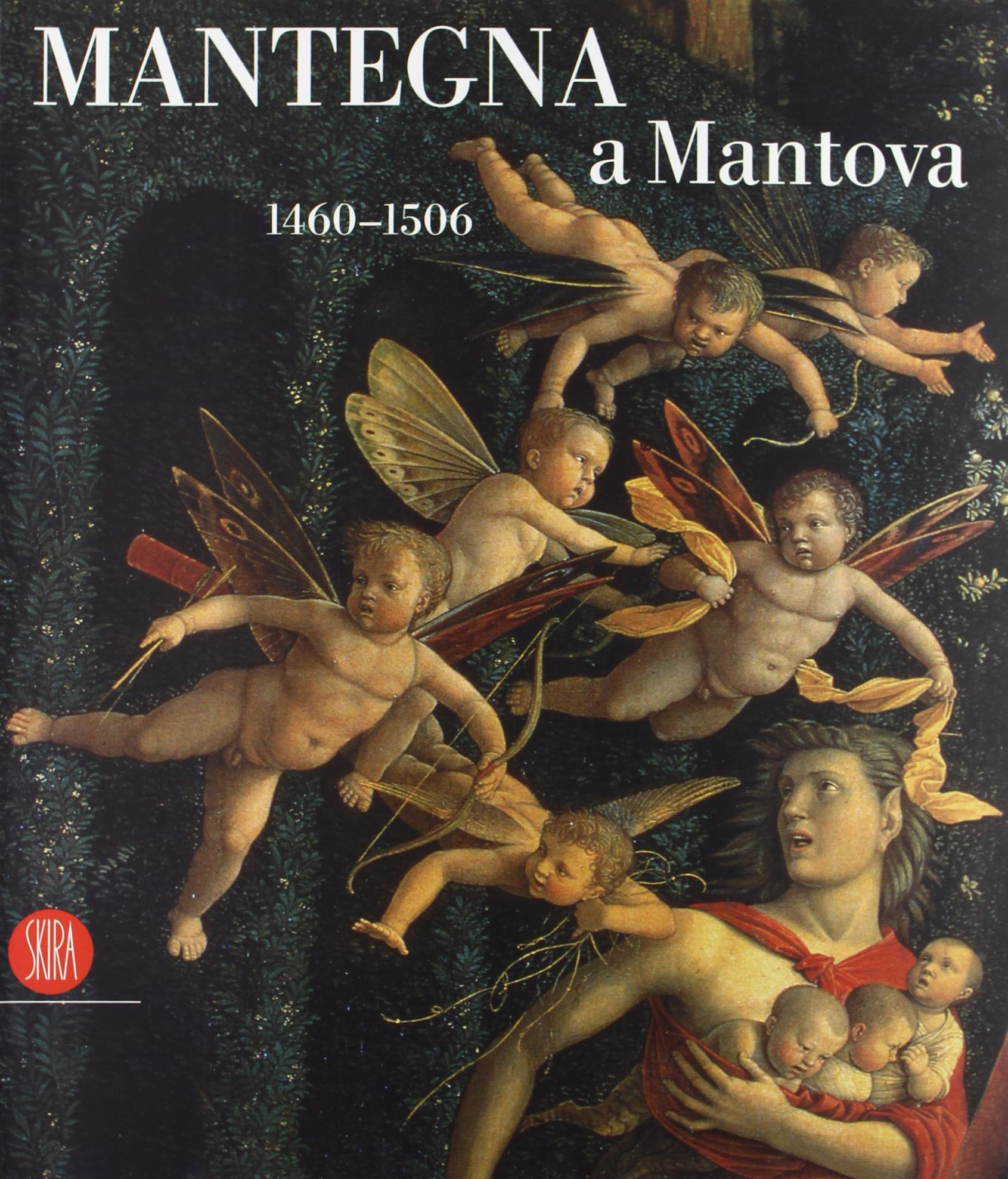 Mantegna a Mantova. 1460-1506. Ediz. illustrata Film, Art & Culture