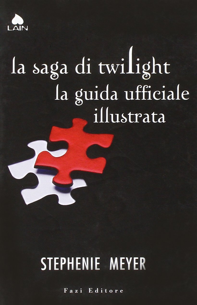 La saga di Twilight. La guida ufficiale illustrata Dark Fantasy