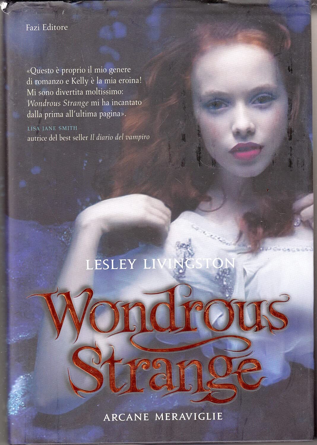 Wondrous strange. Arcane meraviglie Contemporary literature