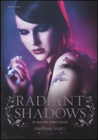 Radiant shadows. Sublime oscurità Contemporary literature Books