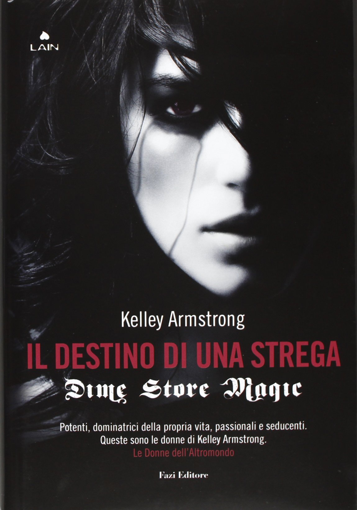 Dime store magic. Il destino di una strega (Lain) Horror & Mystery