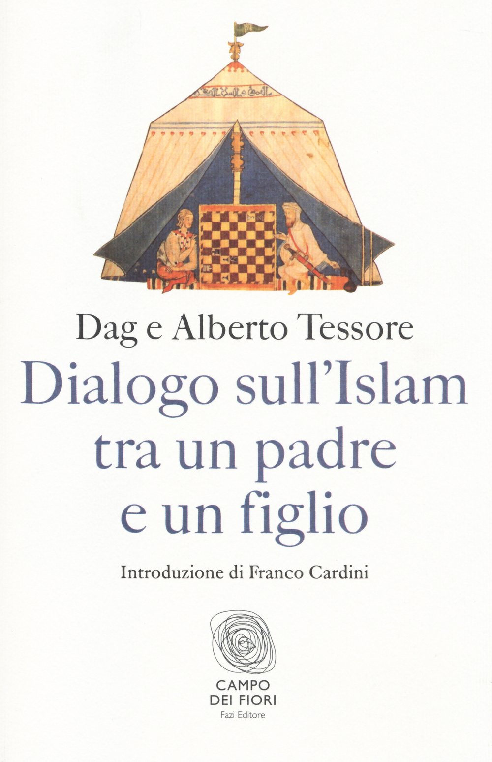 Dialogo sull'Islam tra un padre e un figlio (Campo dei fiori) Religion & Esotericism