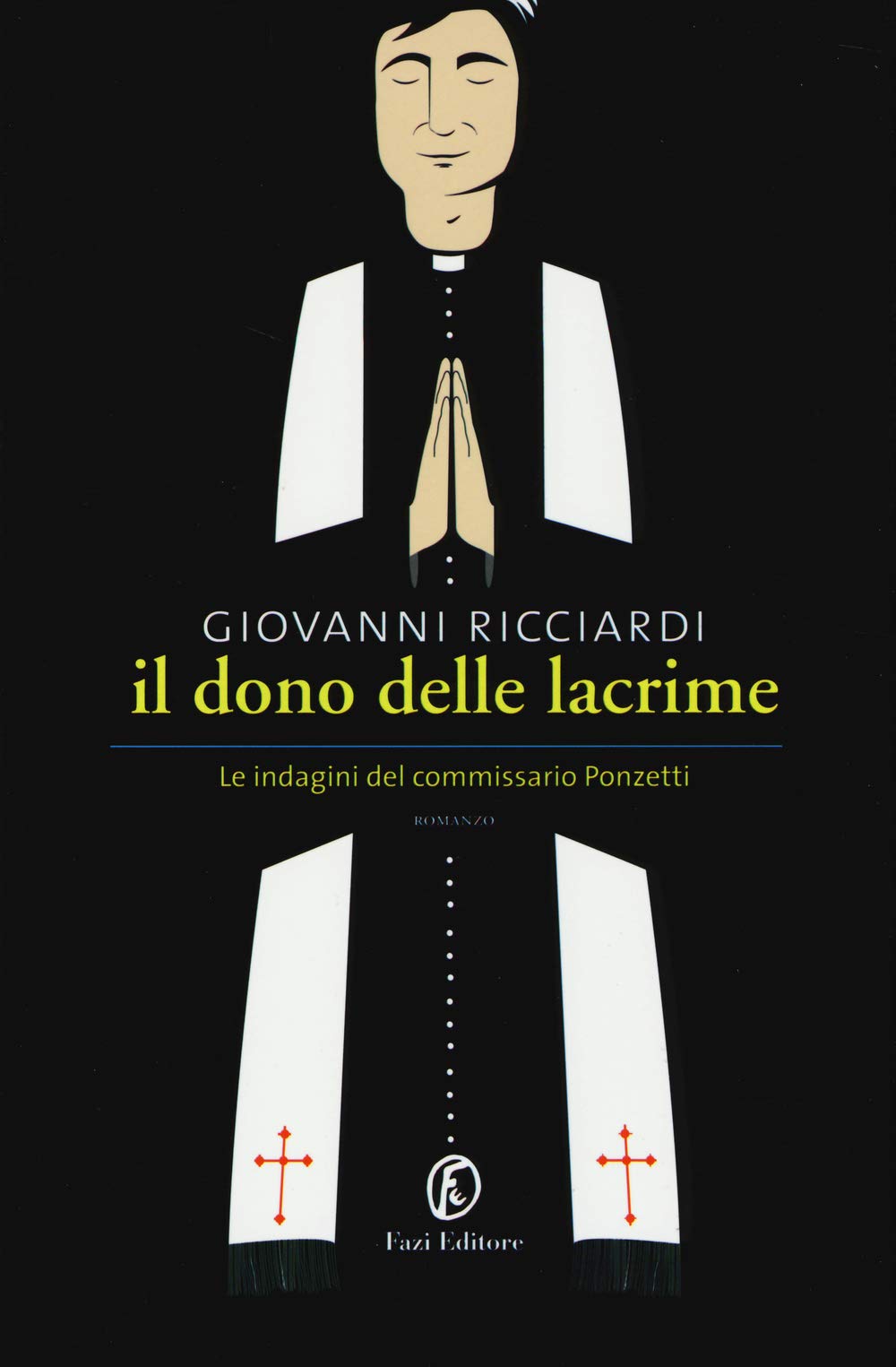 Il dono delle lacrime. Le indagini del commissario Ponzetti Action & Adventure