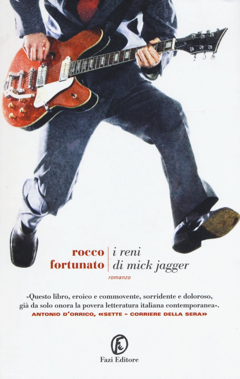 I reni di Mick Jagger (Le strade) Contemporary literature