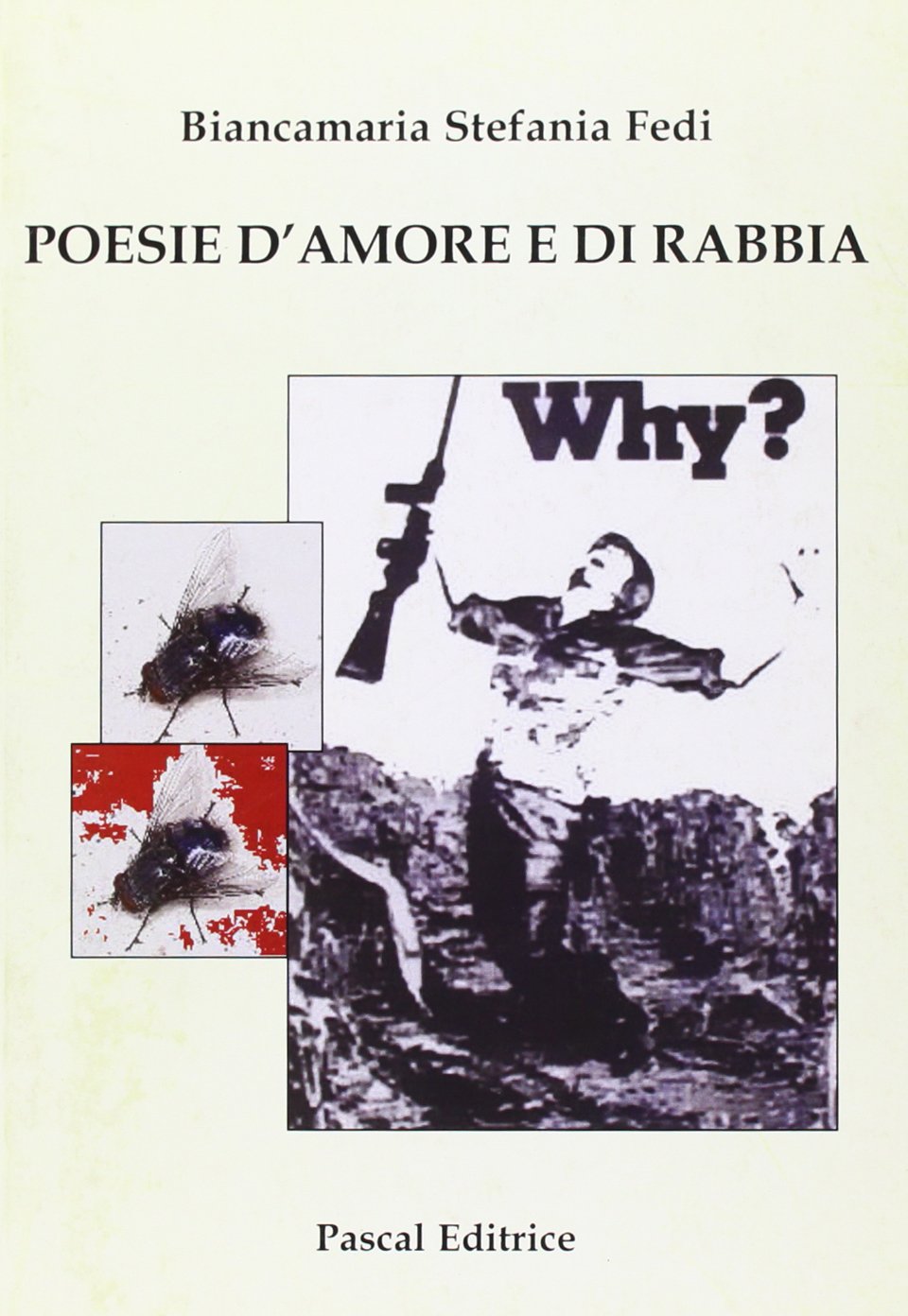 Poesie d'amore e di rabbia Poetry