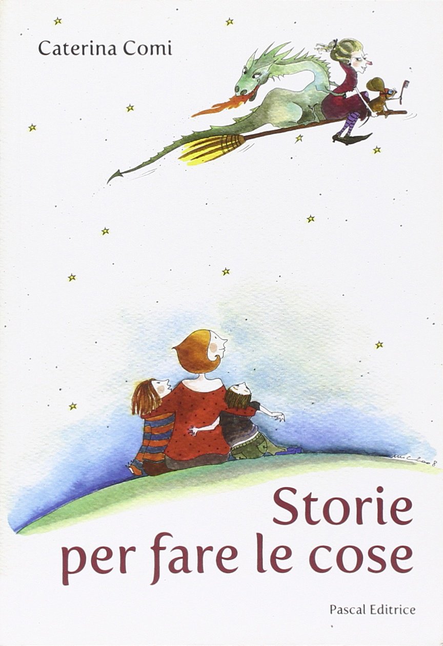 Storie per fare le cose. Ediz. illustrata book