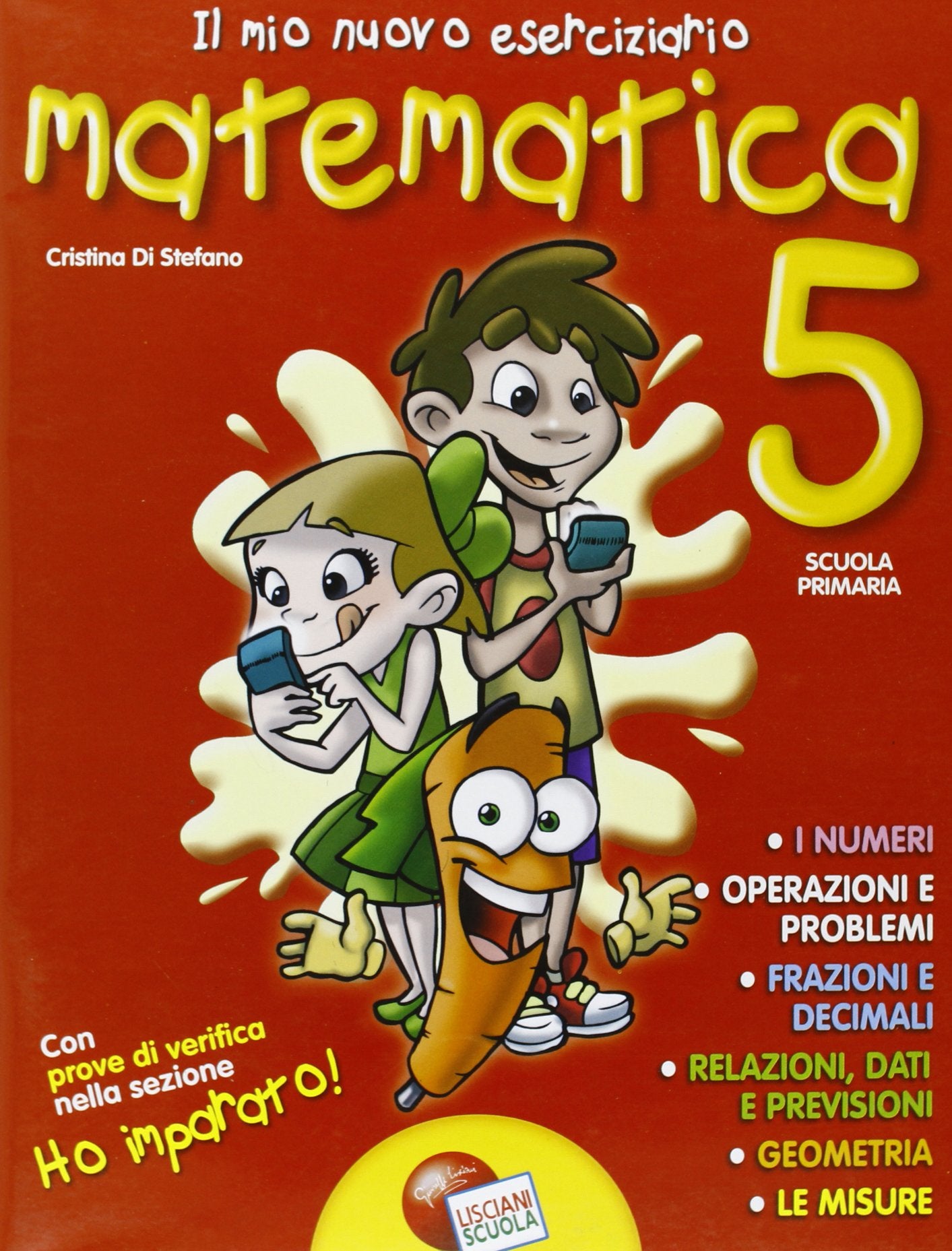 Il mio nuovo eserciziario. Matematica. Per la Scuola elementare (Vol. 5) book