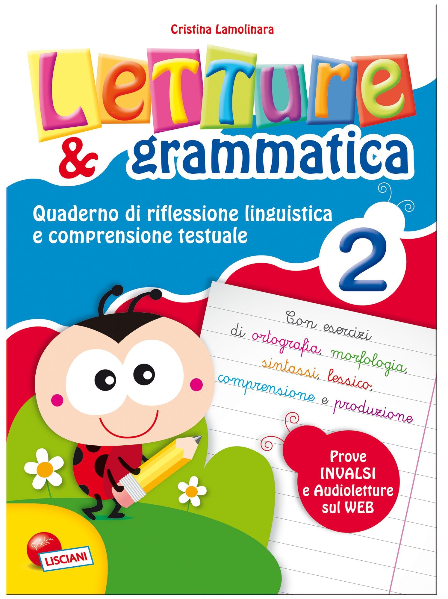Letture e grammatica. Quaderno di riflessione linguistica e comprensione testuale. Per la Scuola elementare (Vol. 2) book