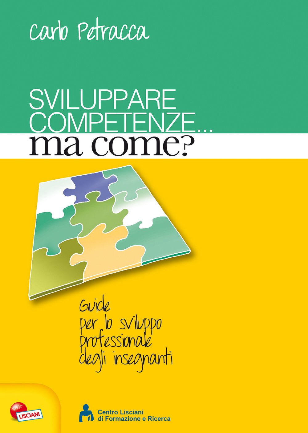 Sviluppare competenze... ma come? (Guide per lo sviluppo profession. insegn.) Education & Training