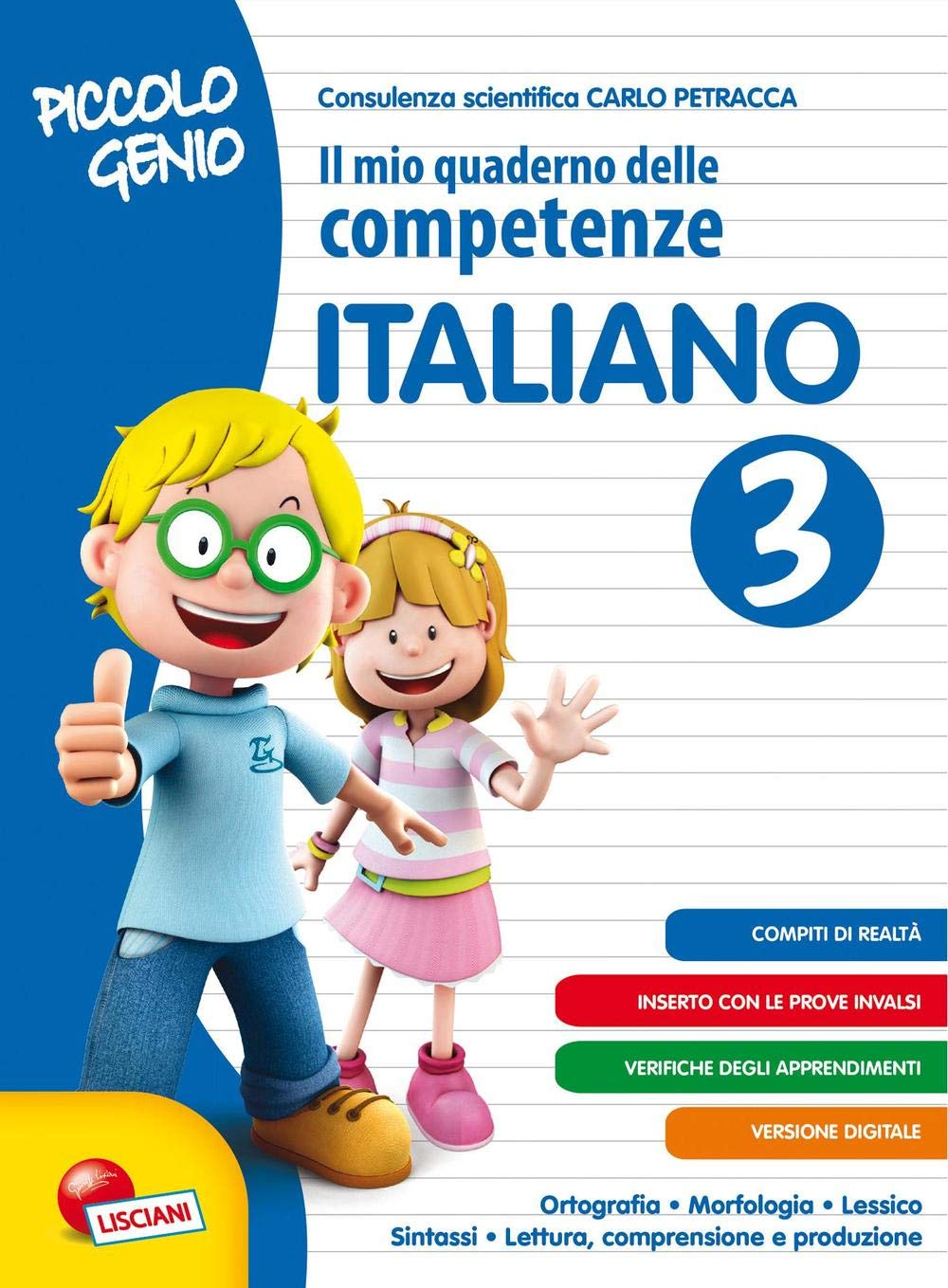 Piccolo genio. Il mio quaderno delle competenze. Italiano. Per la Scuola elementare (Vol. 3) book