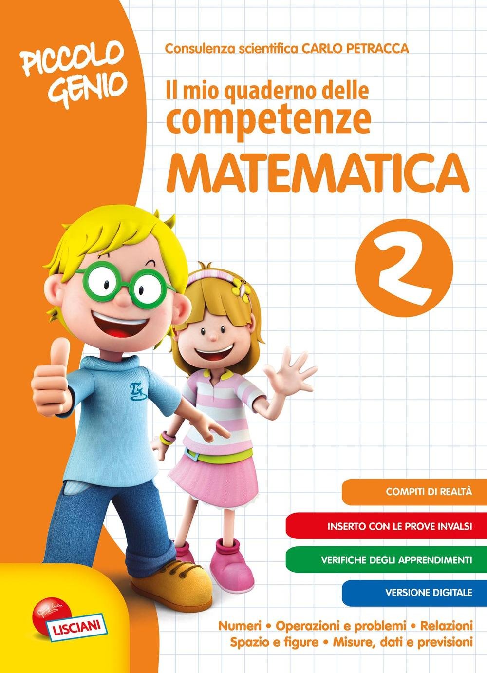 Piccolo genio. Il mio quaderno delle competenze. Matematica. Per la SCuola elementare (Vol. 2) book