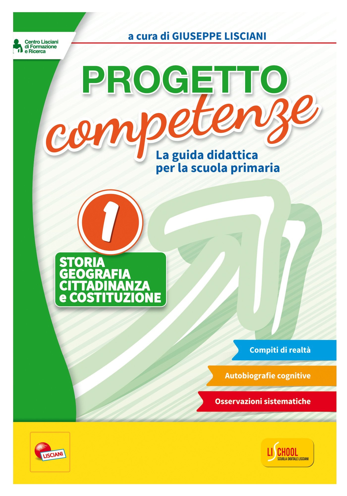 Progetto competenze. La guida didattica per la Scuola primaria. Storia, geografia, cittadinanza (Vol. 1) book