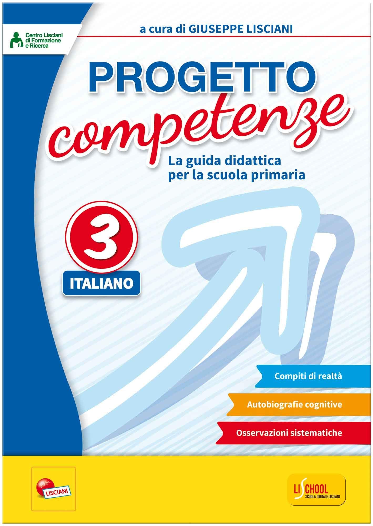Progetto competenze. La guida didattica per la scuola primaria. Italiano (Vol. 3) book
