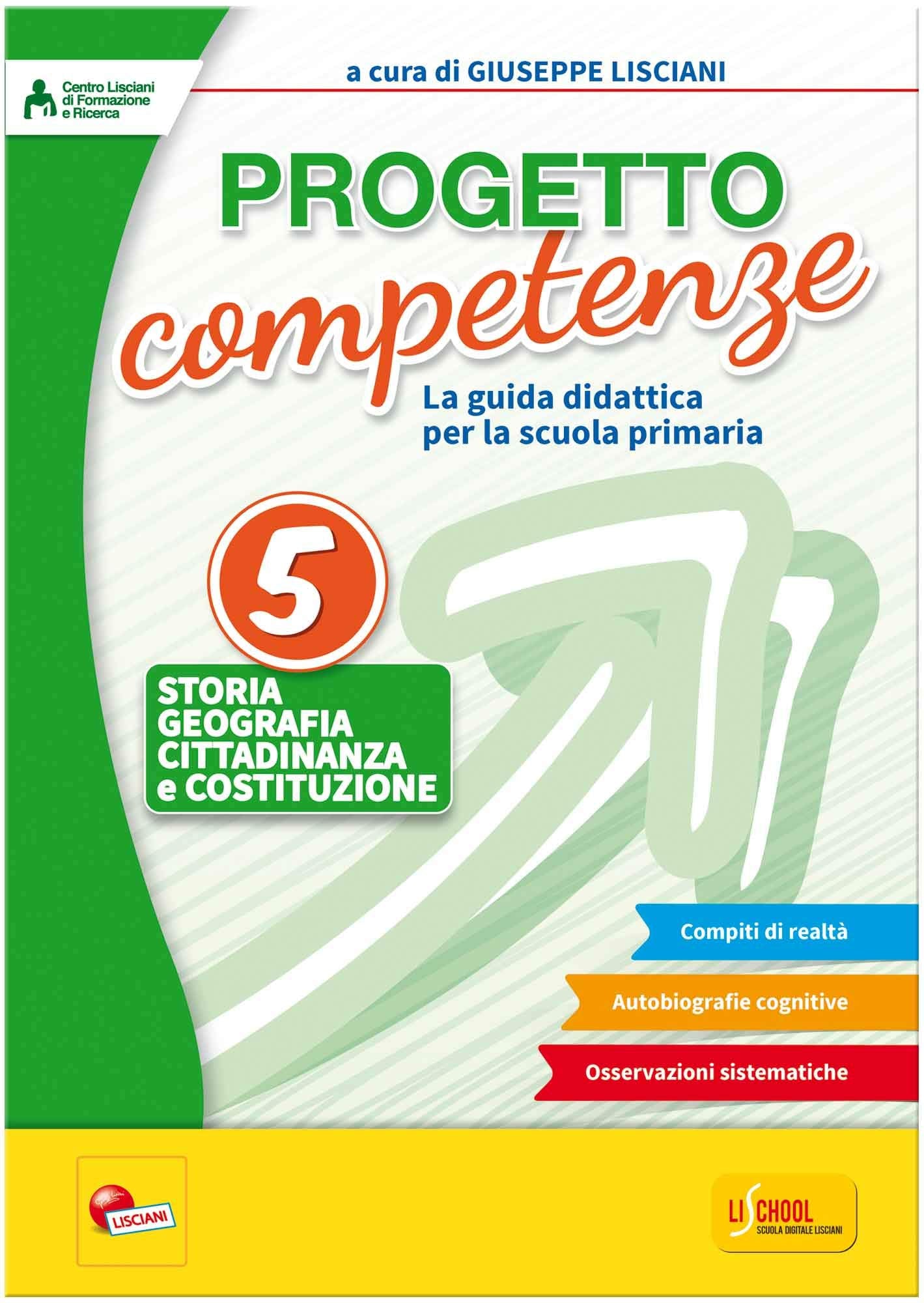 Progetto competenze. La guida didattica per la Scuola primaria. Storia, geografia, cittadinanza (Vol. 5) book