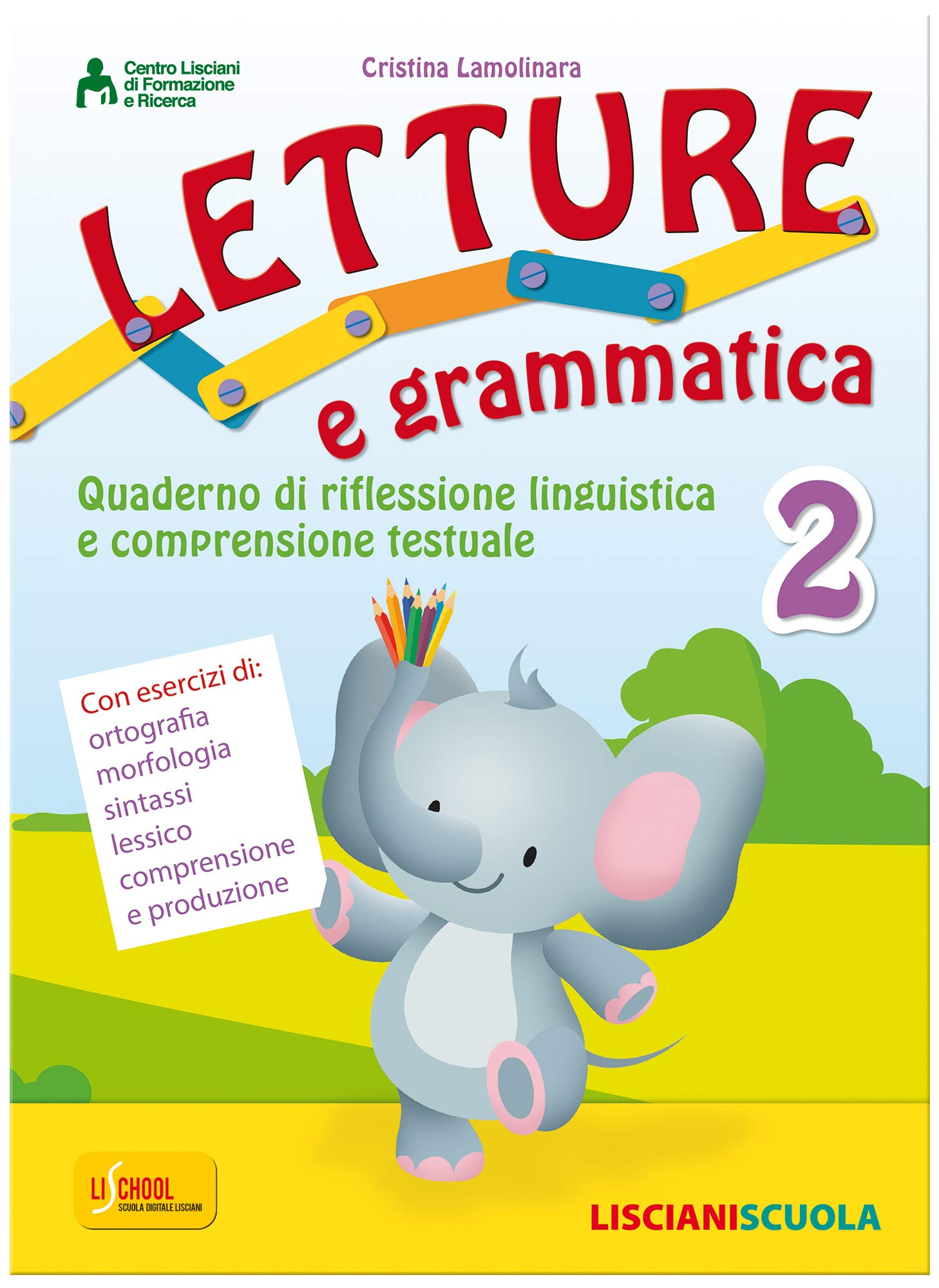 Letture e grammatica. Quaderno di riflessione linguistica e comprensione testuale. Per la Scuola elementare (Vol. 2) book