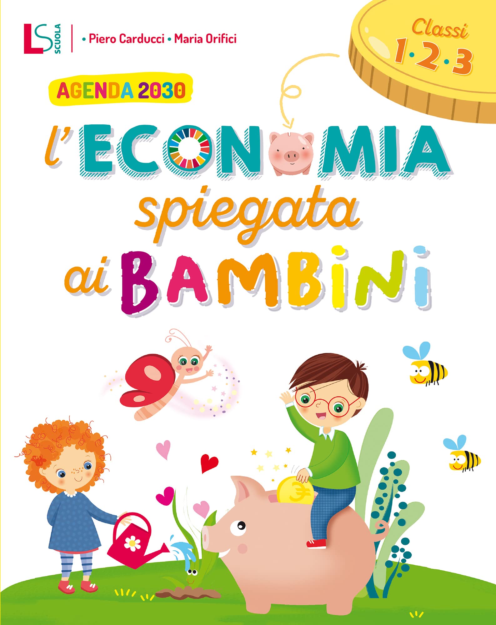 L'economia spiegata ai bambini. Per la 1 ͣ, 2 ͣ e 3 ͣ classe elementare book