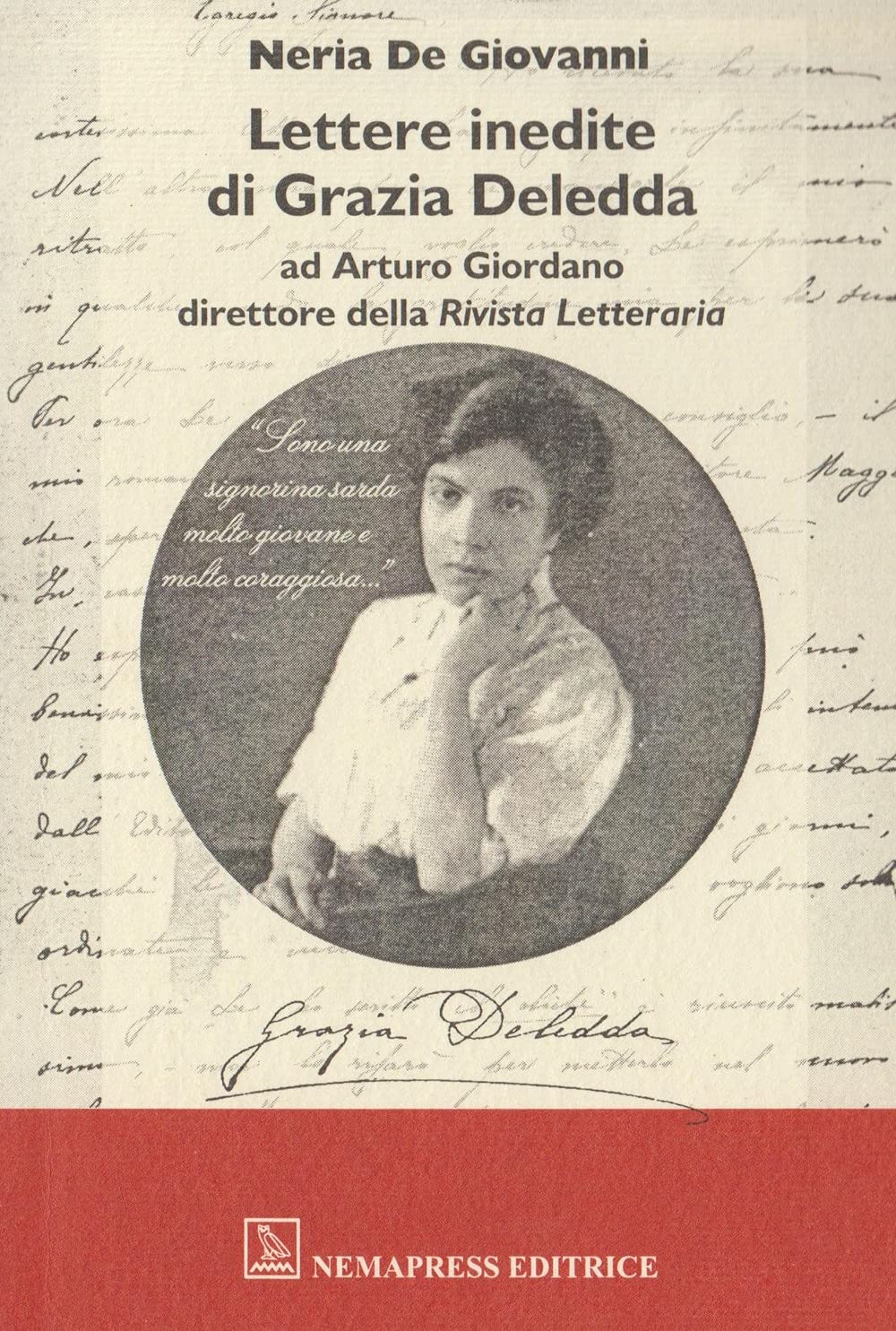 Lettere inedite di Grazia Deledda ad Arturo Giordano direttore della Rivista Letteraria book