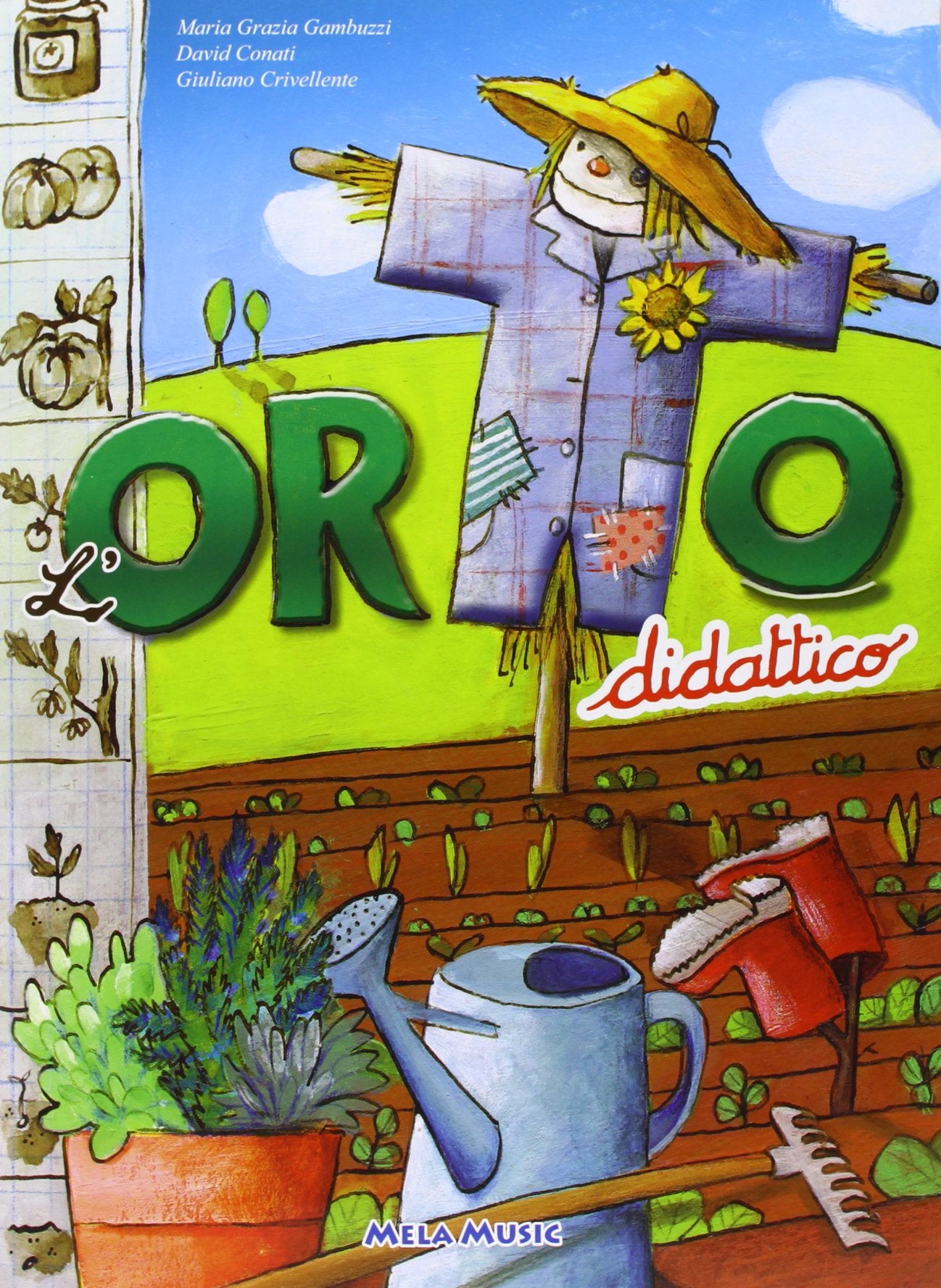 Orto didattico. Manuale di orticoltura per grandi e per bambini. Con CD-Audio book