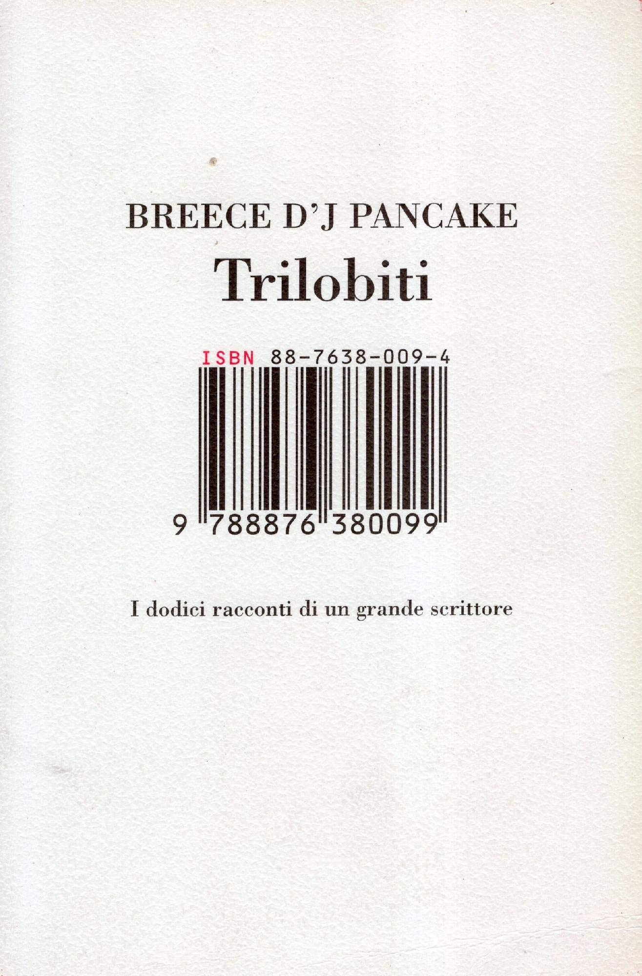 Trilobiti. I dodici racconti di un grande scrittore Essays & Short Stories